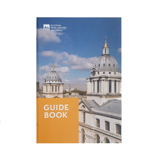 The Old Royal Naval College Guidebook