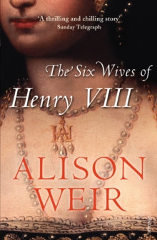 The Six Wives of Henry VIII