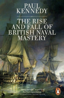 The Rise & Fall of Naval Mastery