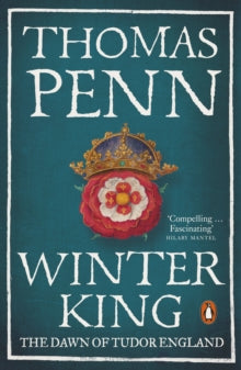 Winter King : The Dawn of Tudor England