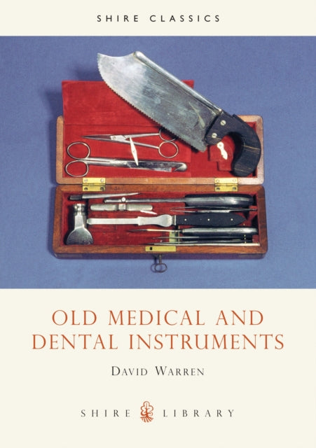 Old Medical and Dental Instruments