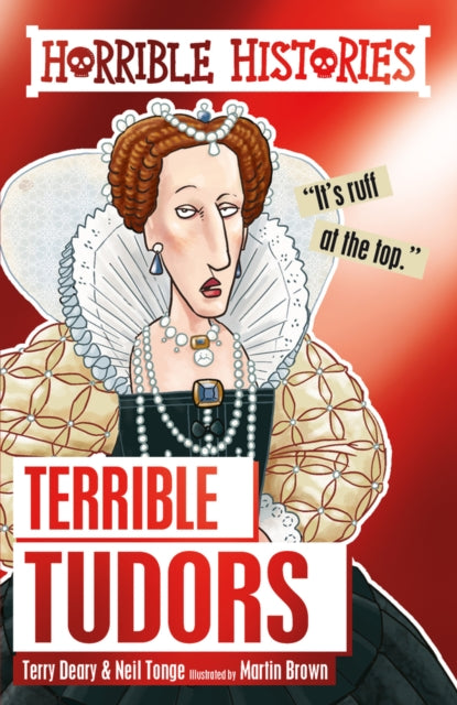 Horrible Histories: Terrible Tudors