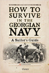 How To Survive in The Georgian Navy