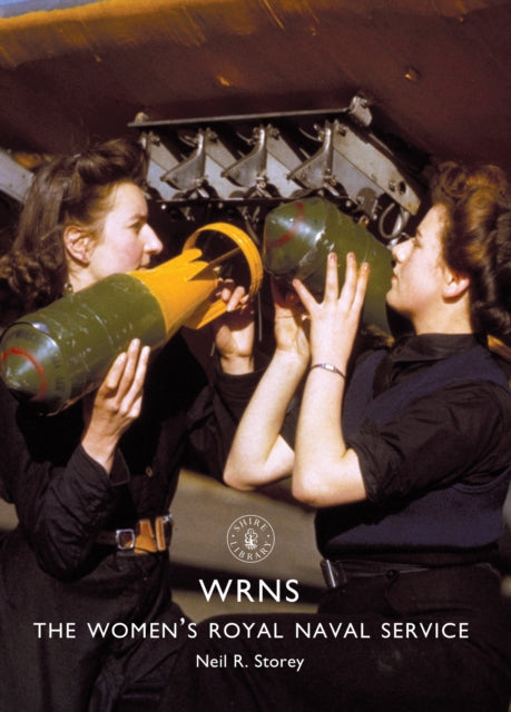 WRNS : The Women's Royal Naval Service