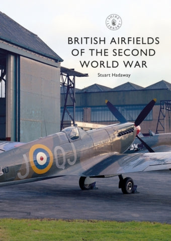 British Airfields of The Second World War