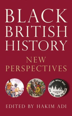 Black British History : New Perspectives