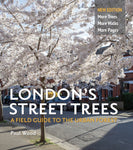 London's Street Trees : A Field Guide to the Urban Forest