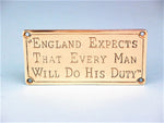Brass Plaque - "England Expects....."